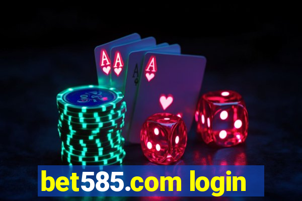 bet585.com login
